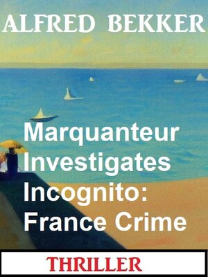 cover image of Marquanteur Investigates Incognito